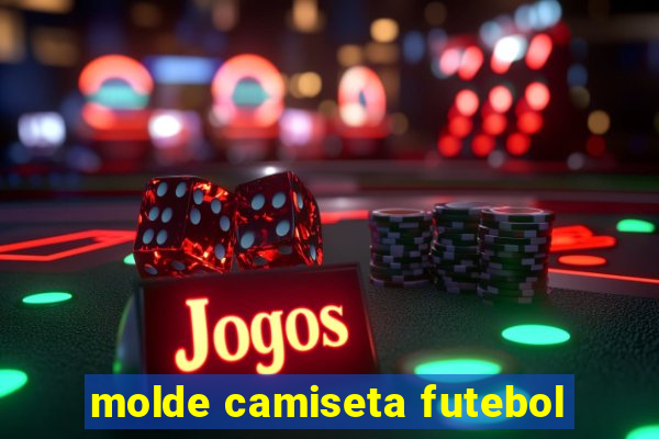 molde camiseta futebol